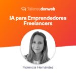 Sumate al taller de Don Web: “IA para Emprendedores Freelancers”