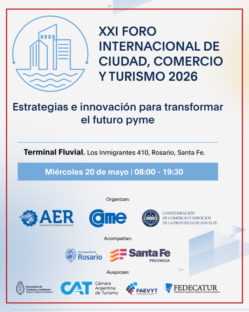 CAME lanza el XXI Foro Internacional de Ciudad, Comercio y Turismo 2026