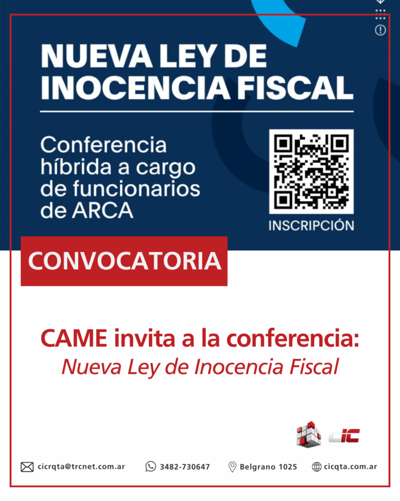 Nueva Ley de Inocencia Fiscal: CAME invita a una conferencia híbrida junto a funcionarios de ARCA