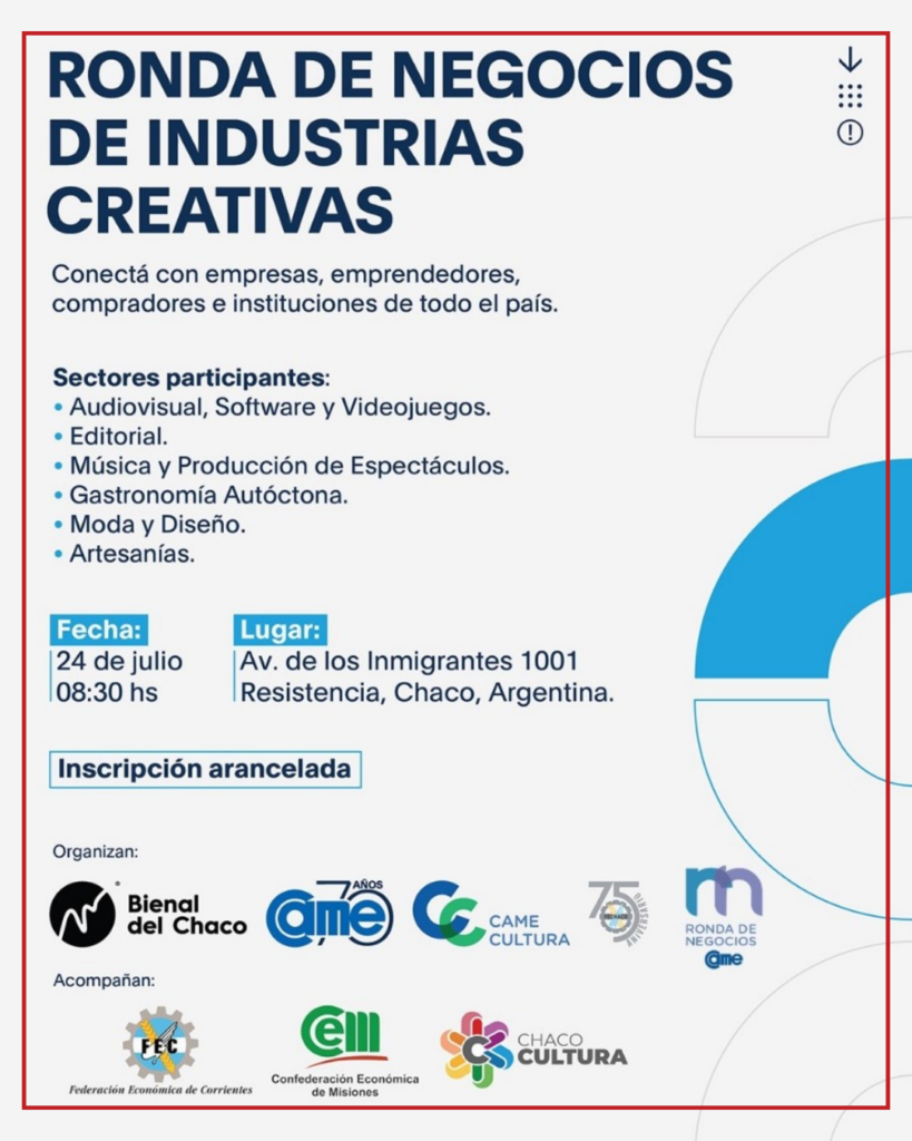 CAME Cultura invita a la Ronda de Negocios de Industrias Creativas en Resistencia Chaco