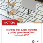 Inscribite a los cursos gratuitos y online que ofrece CAME. Inician el 05/10
